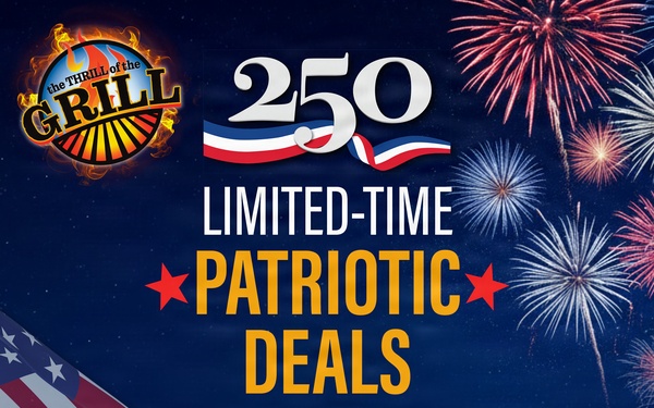 Thrill of the Grill 250, Limited-Time Patriotic Deals