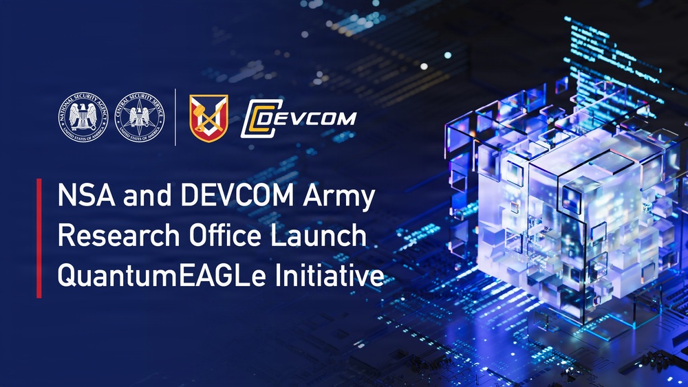 NSA, DEVCOM Army Research Office Launch QuantumEAGLe Initiative
