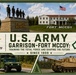 U.S. Army Garrison-Fort McCoy: Training the Total Force and Shaping the Future since 1909