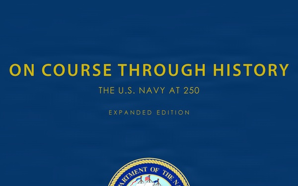 Course Through History: The U.S. Navy at 250 Book Cover