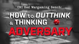 ONI Red Wargaming Bench: How to Outthink a Thinking Adversary