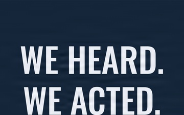 We Heard. We Acted.