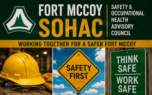 Fort McCoy’s SOHAC builds a lasting culture of safety awareness, support