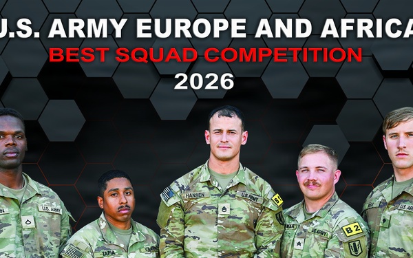 U.S. Army Europe and Africa Best Squad Competition 2026