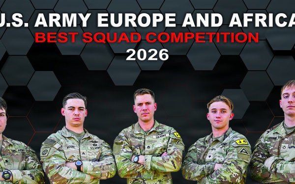 U.S. Army Europe and Africa Best Squad Competition 2026