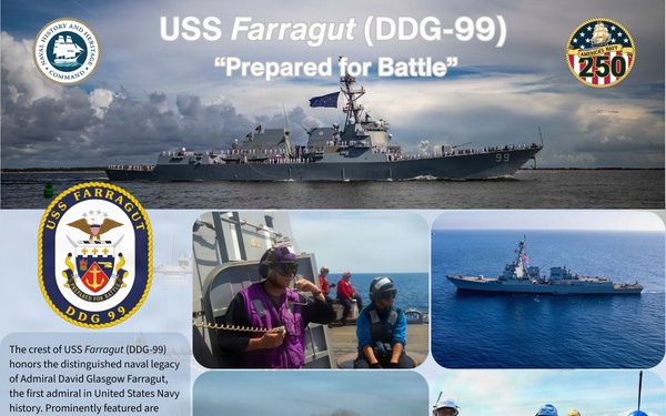 This is an informational poster about the USS Farragut (DDG-99), an Arleigh Burke-class destroyer commissioned on 10 June 2006. The poster features multiple photographs of the ship and its crew in various operational settings, along with the ship's crest, technical specifications, and a historical portrait of Admiral David Glasgow Farragut. The motto 'Prepared for Battle' reflects the ship's combat readiness mission.
