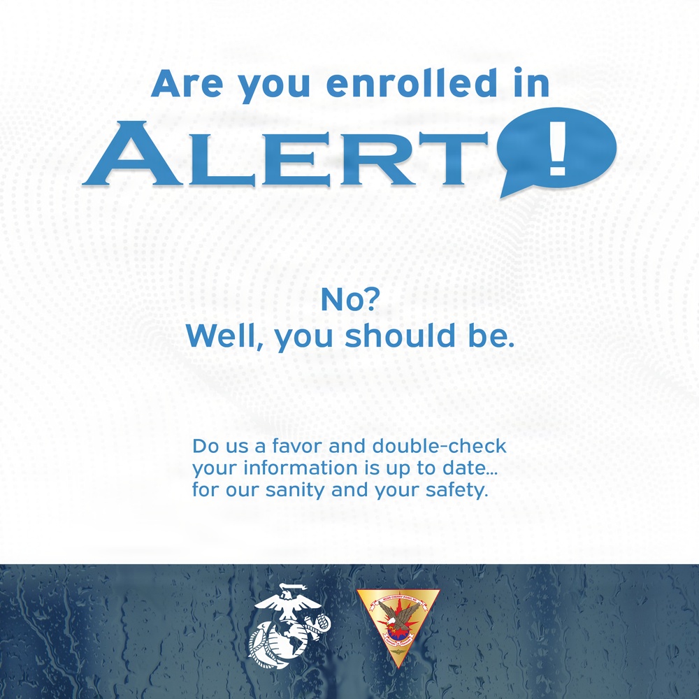 Are You Enrolled in Alert!?