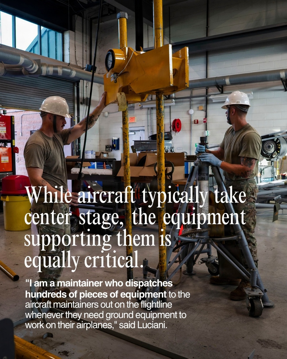 Two military personnel in olive drab uniforms and white hard hats work with ground support equipment inside a maintenance hangar facility. They appear to be inspecting or operating a yellow hydraulic jack or lifting device alongside a tripod stand. The image is accompanied by a quote from 'Luciani' about dispatching ground support equipment to aircraft maintainers on the flightline.