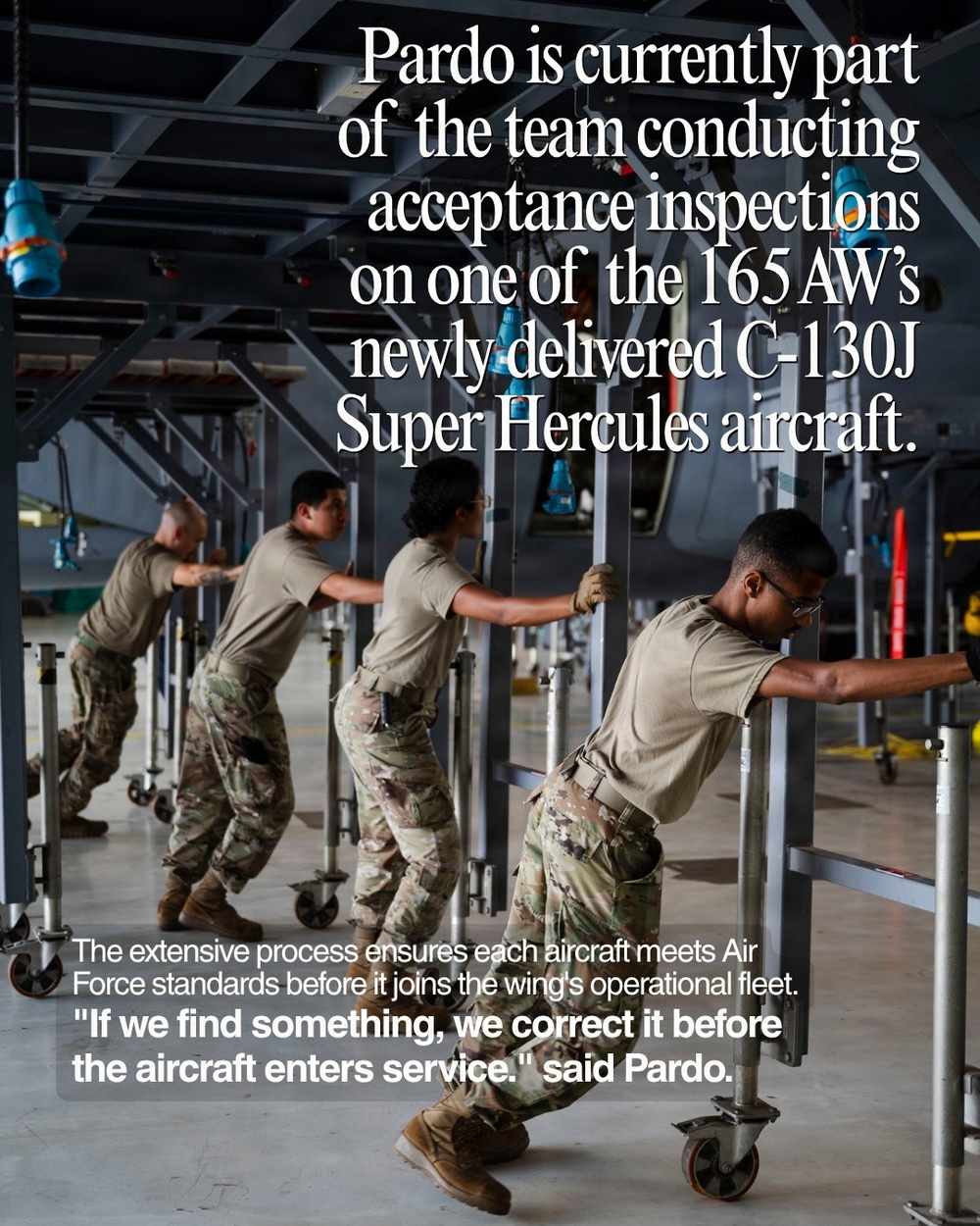 The image shows military personnel in camouflage uniforms pushing wheeled metal stands or jacks inside an aircraft hangar. The graphic overlay text identifies this as an acceptance inspection of a newly delivered C-130J Super Hercules aircraft belonging to the 165th Airlift Wing (165 AW). A quote from 'Pardo' emphasizes the importance of correcting issues before the aircraft enters service.