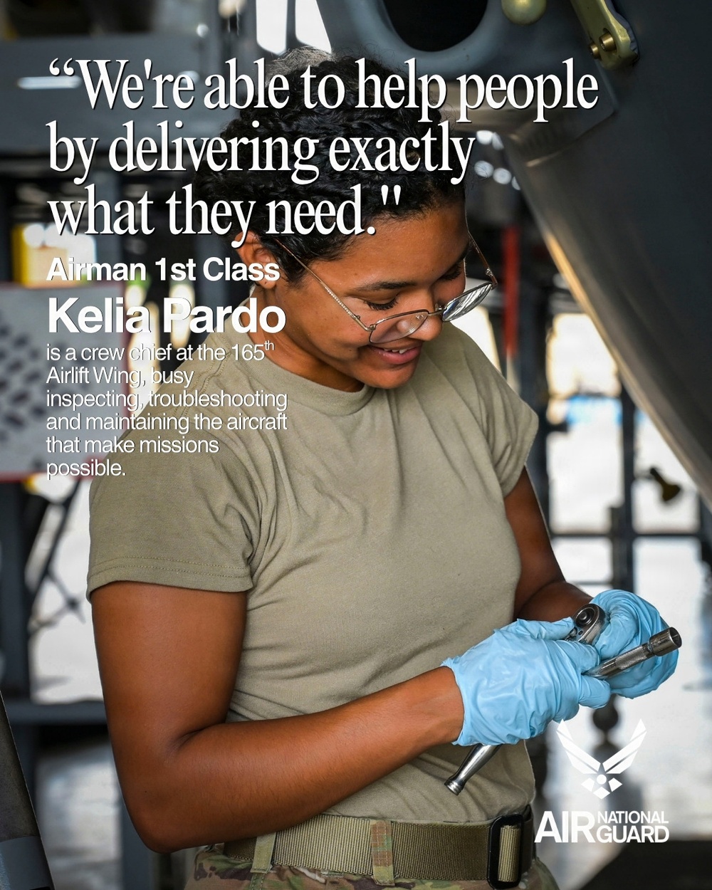 This is an Air National Guard recruitment/promotional image featuring Airman 1st Class Kelia Pardo, a crew chief at the 165th Airlift Wing. She is shown working on aircraft maintenance while wearing blue nitrile gloves and holding a tool. The image includes an overlaid quote and descriptive text about her role inspecting, troubleshooting, and maintaining aircraft.