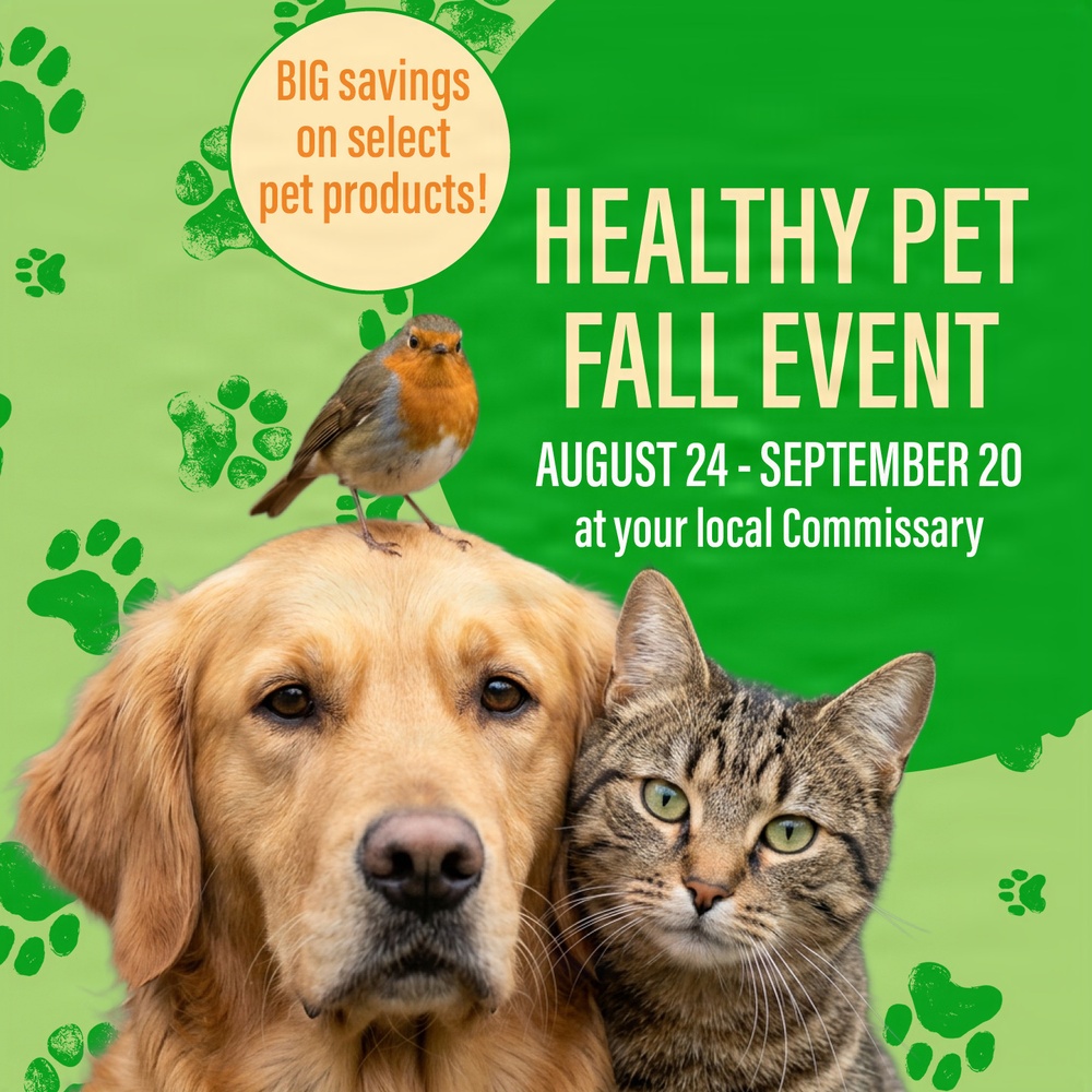 Healthy pets, happy savings at your commissary
