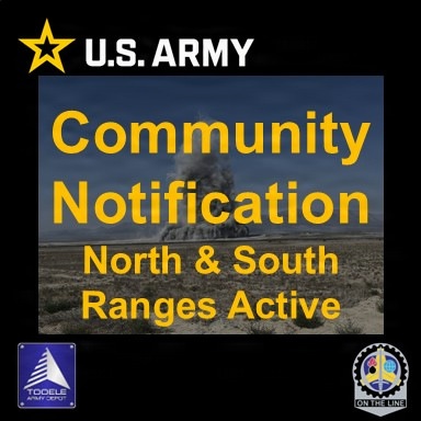 This is a U.S. Army community notification graphic announcing that North and South Ranges are active at Tooele Army Depot. The image features bold yellow text on a dark background with a background photo showing what appears to be an explosion or detonation in a desert landscape. It includes official U.S. Army branding and logos from Tooele Army Depot and an 'On The Line' insignia.