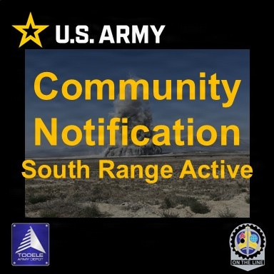 This is a U.S. Army community notification graphic announcing that the South Range is active at Tooele Army Depot. The image features bold yellow text overlaid on a background photograph showing what appears to be an explosion or detonation in a desert landscape. It includes official U.S. Army branding and logos from Tooele Army Depot and an 'On The Line' program.