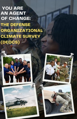 You are an Agent of Change: Participate in the Defense Organizational Climate Survey (DEOCS)