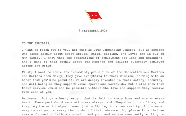 This is a formal letter dated 9 September 2026 from MajGen Robert B. Brodie, Commanding General of the 3d Marine Aircraft Wing, I MEF, addressed to the families of deployed Marines and Sailors. The letter expresses gratitude, reassurance, and acknowledgment of the hardships of deployment separations. It closes with 'Semper Fidelis' and is formatted on official military letterhead.