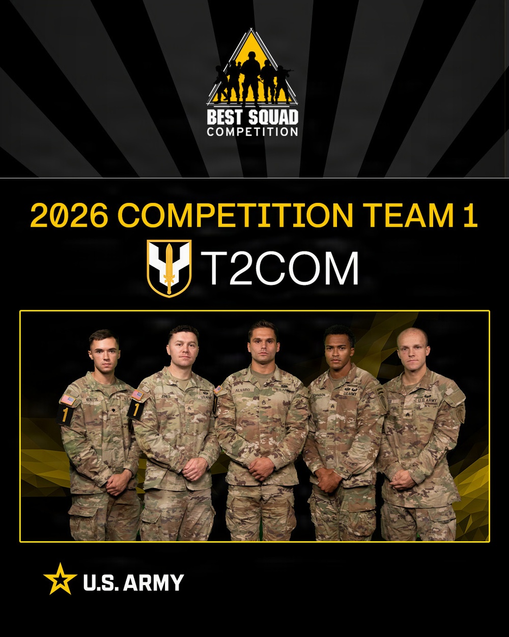 This is an official U.S. Army promotional graphic for the 2026 Best Squad Competition, featuring Competition Team 1 from T2COM (Second Theater Sustainment Command). Five soldiers in Army Combat Uniforms (ACU/OCP pattern) are posed together in a formal team photo. The graphic uses the Army's black and gold color scheme with the Best Squad Competition logo prominently displayed.