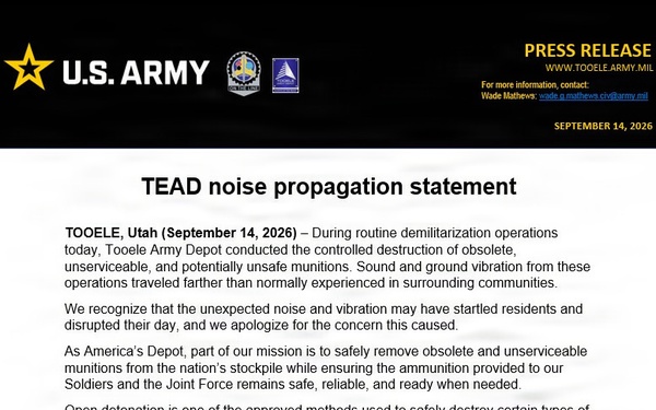 This is a U.S. Army press release dated September 14, 2026, from Tooele Army Depot (TEAD) in Tooele, Utah. The release explains that routine demilitarization operations involving controlled destruction of obsolete munitions caused unexpected sound and ground vibration that traveled farther than normal into surrounding communities. The depot apologizes for the disturbance and outlines its commitment to safe, responsible munitions disposal.