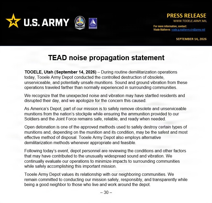This is a U.S. Army press release dated September 14, 2026, from Tooele Army Depot (TEAD) in Tooele, Utah. The release explains that routine demilitarization operations involving controlled destruction of obsolete munitions caused unexpected sound and ground vibration that traveled farther than normal into surrounding communities. The depot apologizes for the disturbance and outlines its commitment to safe, responsible munitions disposal.
