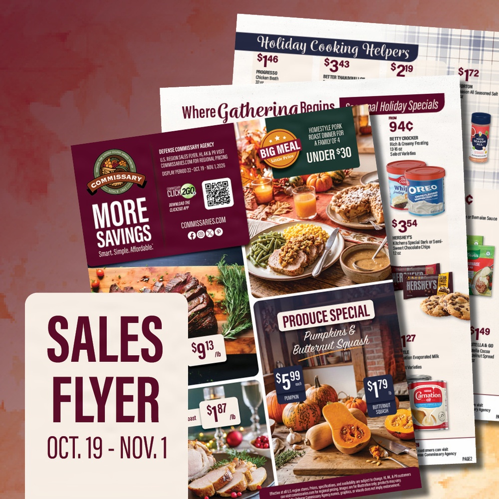 Kick off the holidays  with big savings: Commissary Sales Flyer,  October 19 – November 1