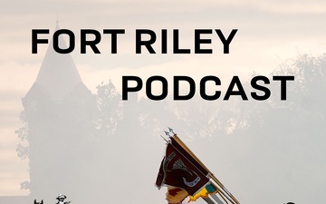Fort Riley Podcast