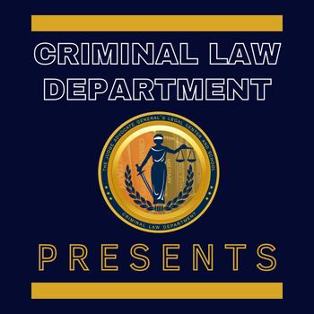 Criminal Law Department Presents