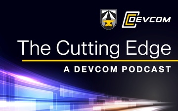 The Cutting Edge - a DEVCOM Podcast