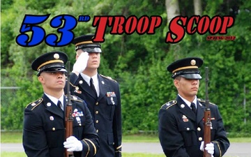 53rd Troop Scoop - 06.19.2012