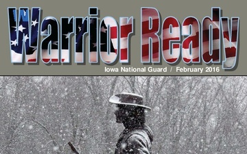 Warrior Ready Iowa National Guard Magazine - 02.17.2016