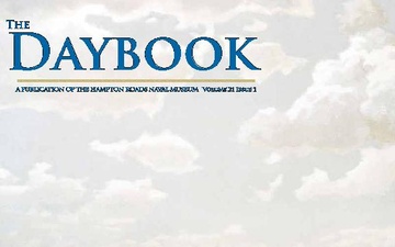The Daybook: A Publication of the Hampton Roads Naval Museum - 04.18.2019