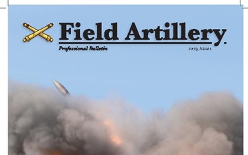 Field Artillery Professional Bulletin - 05.04.2023