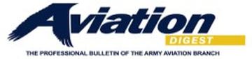 The Aviation Digest – The Professional Bulletin of the Army Aviation Branch