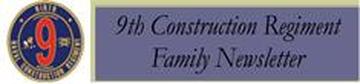 9th Construction Regiment Family Newsletter